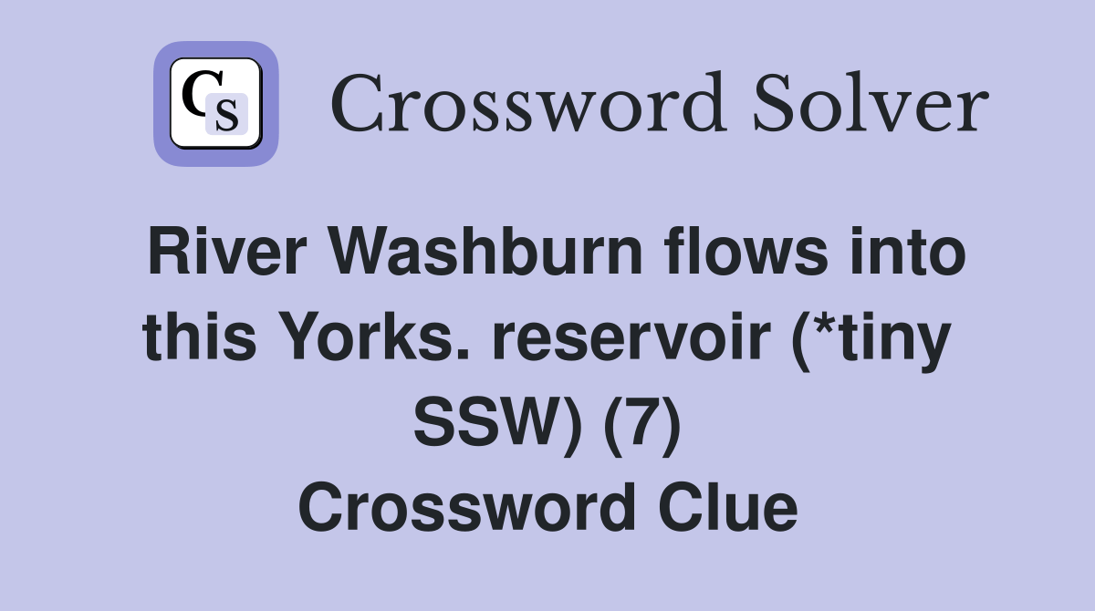 River Washburn flows into this Yorks. reservoir (*tiny SSW) (7